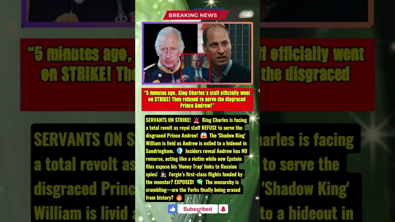 STAFF REVOLT: Royal Servants Go on Strike Over Prince Andrew! 🚨  