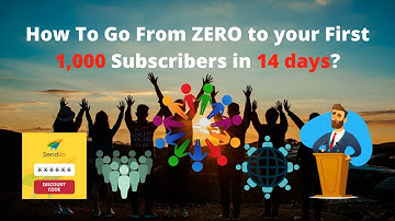 How To Go From ZERO To Your First 1000 Subscribers in 14 DAYS ?