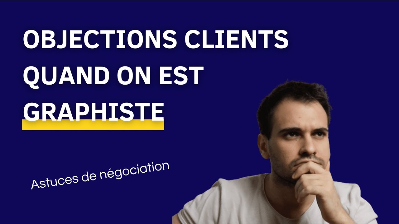 Comment répondre à 3 objections clients quand on est Graphiste ?