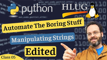 HLUG—Python Class 5 (Edited), Automate The Boring Stuff (2019)