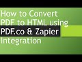 How to Convert PDF to HTML Using PDF.co and Zapier