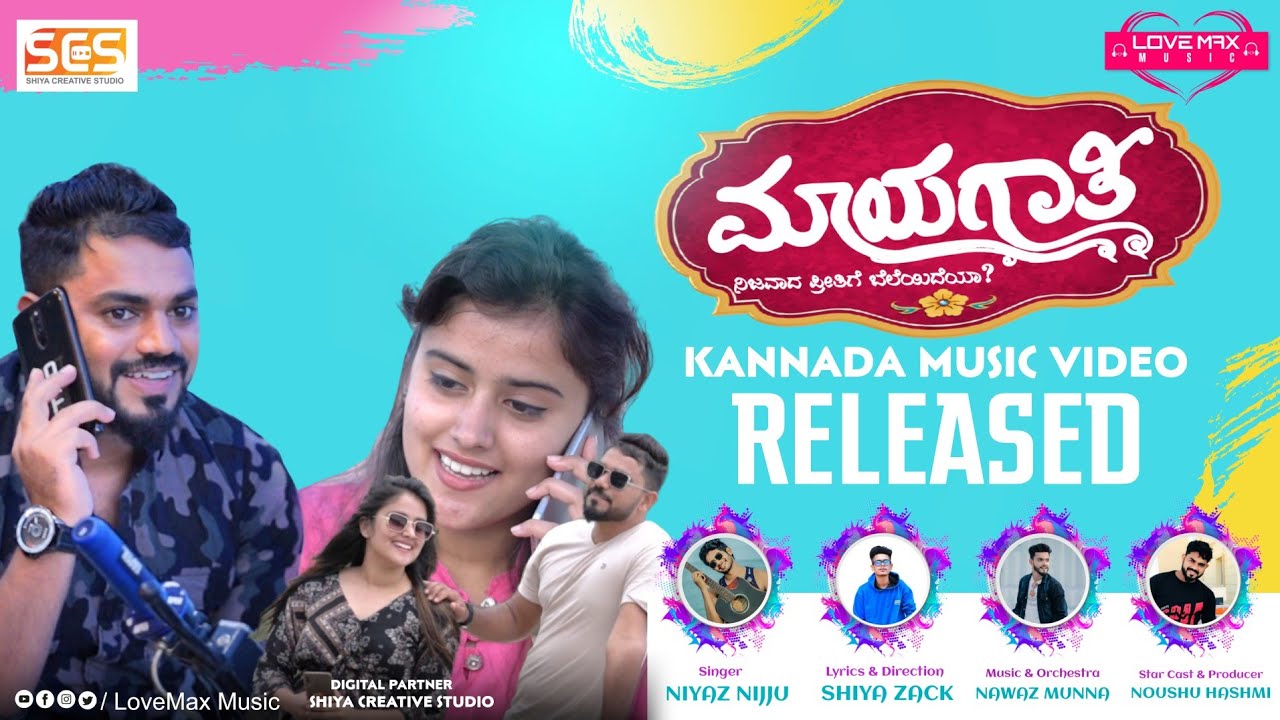 Mayagathi - Ninna Kannina Aa Kaadige (Kannada Music Video) Niyaz Nijju , Shiya Zack , Noushu Hashmi
