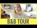 BED & BREAKFAST TOUR | LOOK AROUND THE B&B