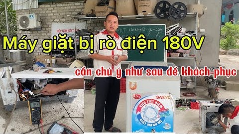 Nguyên nhân Máy giặt bị rò điện ra / Cách xử lý tại nhà 