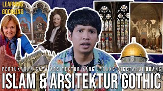 Pengaruh Islam Ke Gaya Arsitektur Gothic Eropa! Banyak Diterapkan Di Gereja? | Learning By Googling