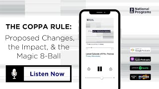 The COPPA Rule Proposed Changes, the Impact, & the Magic 8 Ball | Privacy Abbreviated | S3E1