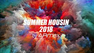Summer Housin 2018 by ARmax (EDM, Future House, Big room,)