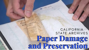 Paper Damage and Preservation - the California State Archives