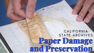 Paper Damage and Preservation - the California State Archives