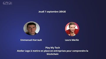 Laure Merlin  / Play My Tech / Formation Blockchain Lego