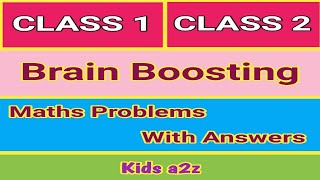 Brain Boosting Maths Problems with Answers for Class 1 & Class 2