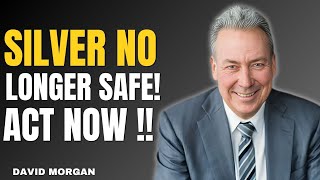 DAVID MORGAN: FAILURE TO PREPARE FOR APRIL COULD COST YOU YOUR SILVER | URGENT INVESTOR WARNING