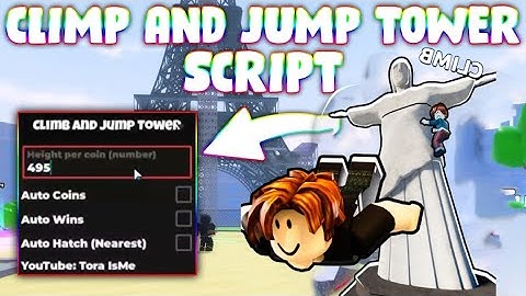 *NEW* Climb and Jump Tower Script (PASTEBIN 2025) (AUTO COINS ,AUTO WINS ,AUTO HATCH )