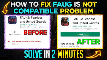 FAUG Your Device is Not Compatible with This Version Problem Fix | How To Fix Faug is Not Compatible