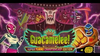 Vídeo Guacamelee! Super Turbo Championship Edition