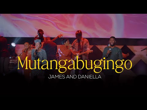 MUTANGA BUGINGO || James&Daniella