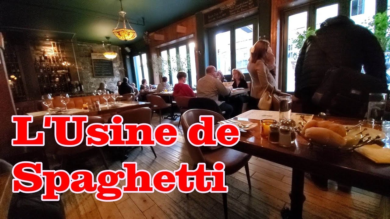 L' Usine de Spaghetti (Spaghetti Factory) Old Montreal Oct. 29/22