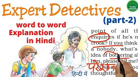 Class 7 English Chapter 6 | Expert Detectives Class 7 English Chapter 6 | Honeycomb | (Part-2)