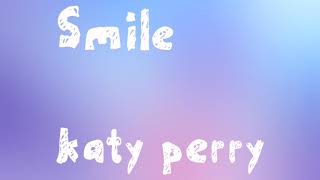 Smile katy perry