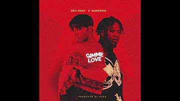 Seyi Shay - Gimme love (Official Audio) ft. Runtown