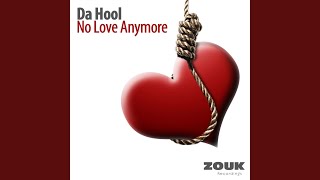 Смотреть клип No Love Anymore (Hool Vs Mike Silence Mix)