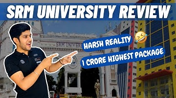 SRM University REVIEW || Harsh Reality Explained || Latest || MUST WATCH🤐
