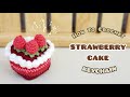 Crochet Strawberry Cake Keychain Amigurumi Tutorial SpringDay DIY