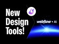 New A.I. Design Tools By Webflow &amp; Microsoft!
