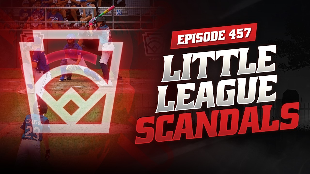 Little League Cheating Scandals + RIP Tommy John | Baseball Is Dead Ep #457
