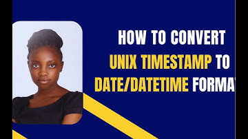 How to Convert UNIX TIMESTAMP to DATE/DATETIME Format