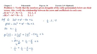 Verify that the numbers given alongside of the cubic polynomials below are their zeroes.