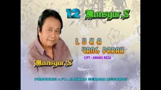 MANSYUR S - LUKA YANG PARAH no vocal karaoke