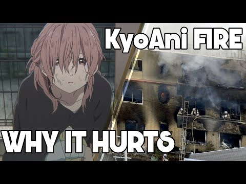 Why the Kyoto Animation Studio Fire is MORE Horrifying Than We Realize