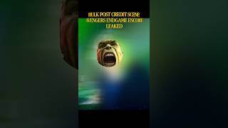 Avengers Endgame Encore Hulk Post Credit Scene LEAKED #shorts