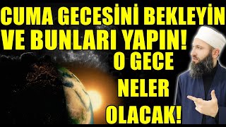 Cuma Gecesi̇ni̇ Bekleyi̇n Ve Mutlaka Bunu Yapin Hüseyin Çevi̇k