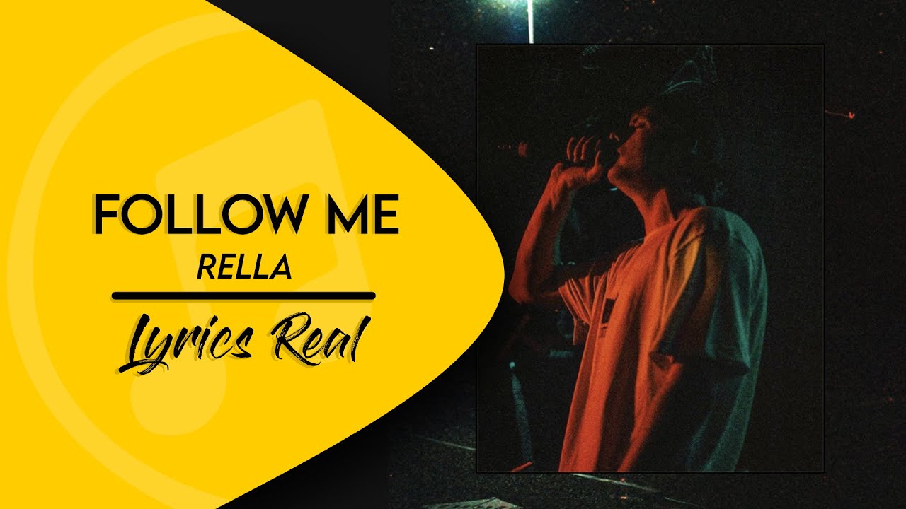 Follow Me Rella I Lyrics/Letra YouTube