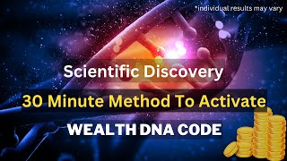 Scientists: How To Activate Your Wealth DNA Code (Link Below!)