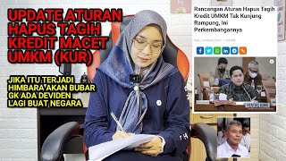 HAPUS TAGIH KREDIT MACET UMKM KUR, UPDATE AWAL TAHUN 2024