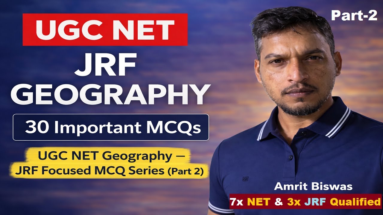 UGC NET Geography | JRF Focused MCQ Series (Part 2) | Principal Points