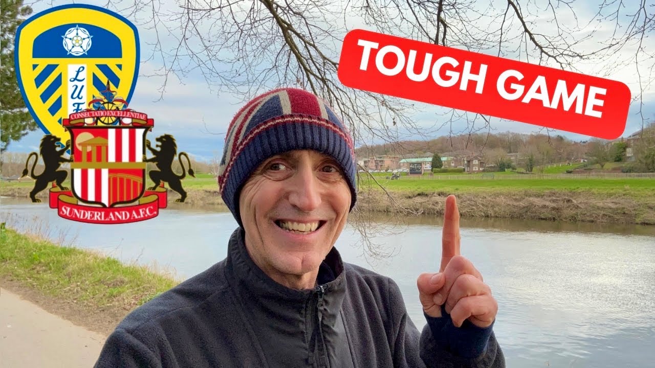 LEEDS UNITED V SUNDERLAND | REALLY TOUGH GAME 