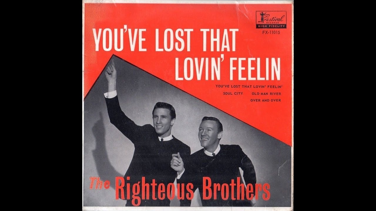The Righteous Brothers You Ve Lost That Lovin Feelin 1964 Hq Youtube The Righteous Brothers You Ve Lost That Lovin Feelin 1964 Hq Youtube