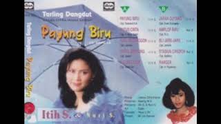 ★Tarling Album★ Itih S & Nuri S - Album 'PAYUNG BIRU'