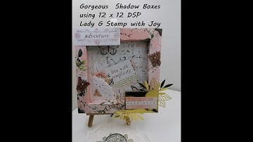 Shadow Boxes using 12 x 12 DSP