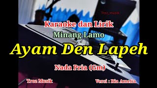 Download lagu Karaoke Ayam Den Lapeh Nada Pria (Gm) Ria Amelia