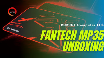 Fantech MP35 Unboxing | Gaming Mouse Pad | ROBUST Computer Ltd. | Unboxing Products | 2020