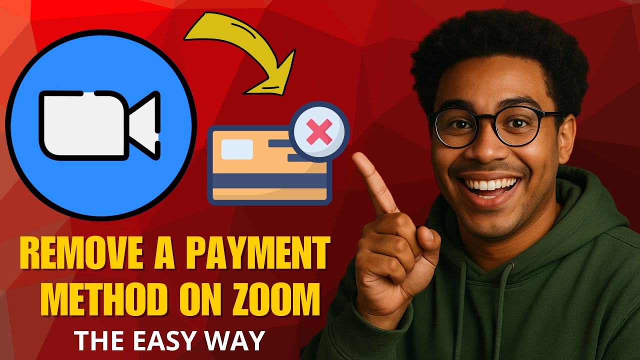 Zoom Quick How to Remove a Payment Method on Zoom (2026 Quick & Easy Guide) - YouTube
