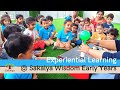 Experiential Learning @sakalya.wisdom.earlyyears