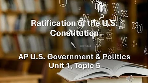 AP GOPO 1.5 Ratification of the U S  Constitution