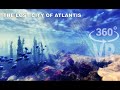 Atlantis VR 360 8K