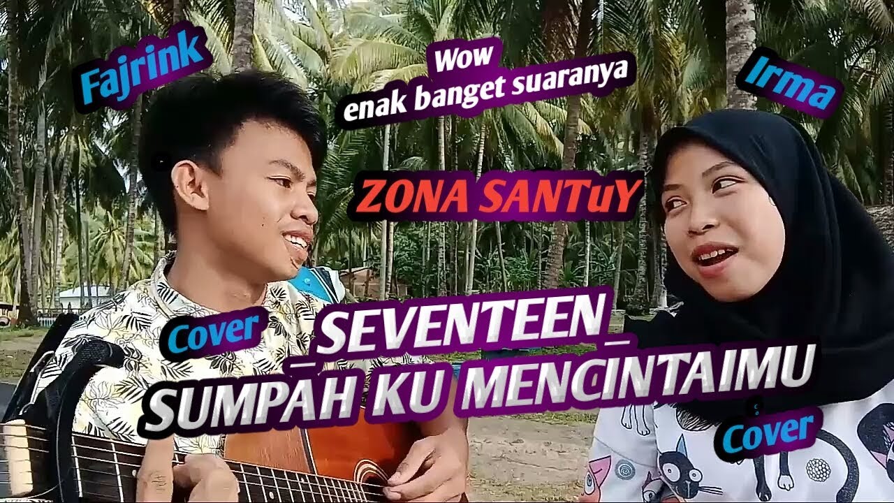 Sumpah ku mencintaimu_seventeen cover imma - YouTube